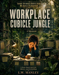 Workplace Cubicle Jungle RLE Chi-Town Books, LLC