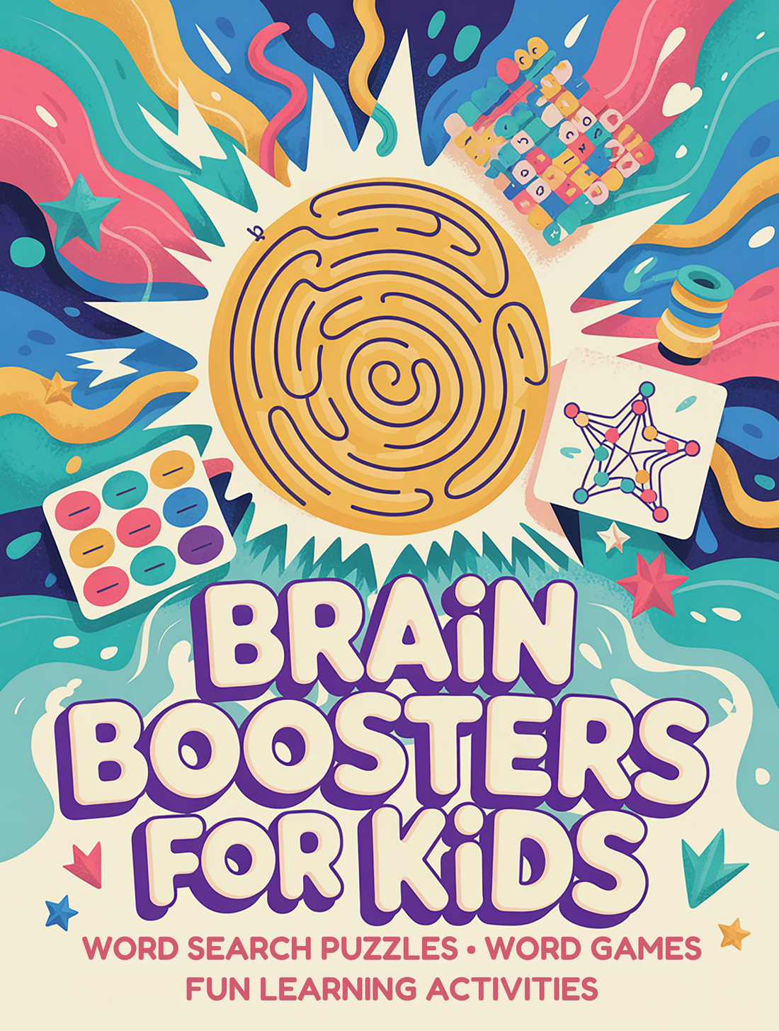 Brain Boosters For Kids RLE Chi-Town Books, LLC