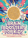 Brain Boosters For Kids RLE Chi-Town Books, LLC