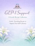GLP-1 Support: A Gentle Recipe Collection RLE Chi-Town Books, LLC