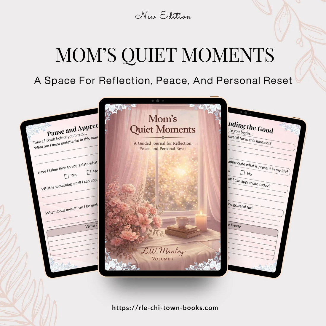 Mom’s Quiet Moments RLE Chi-Town Books, LLC
