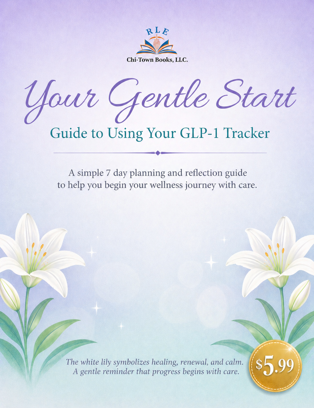 Your Gentle Start RLE Chi-Town Books, LLC